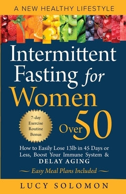 Intermittent Fasting for Women Over 50 by Solomon, Lucy
