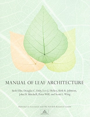 Manual of Leaf Architecture by Ellis, Beth