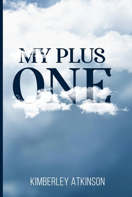 My Plus One by Atkinson, Kimberley