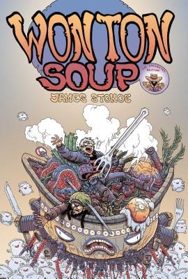 Wonton Soup: Big Bowl Edition by Stokoe, James