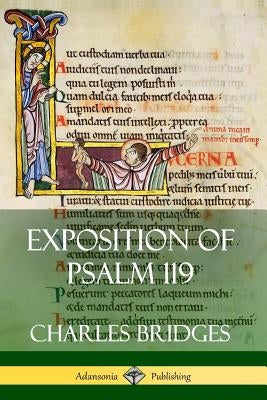 Exposition of Psalm 119 by Bridges, Charles