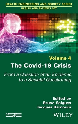 The Covid-19 Crisis, Volume 4 by Salques, Bruno