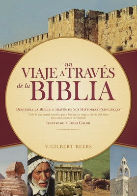 Un Viaje a Través de la Biblia = Victor Journey Through the Bible by Beers, V. Gilbert