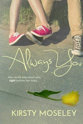 Always You by Moseley, Kirsty