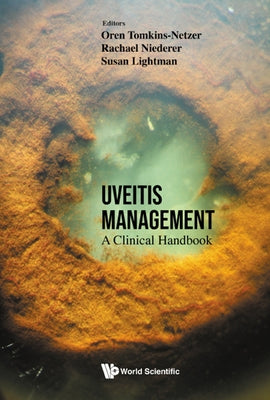 Uveitis Management: A Clinical Handbook by Tomkins-Netzer, Oren