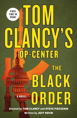 Tom Clancy's Op-Center: The Black Order by Rovin, Jeff