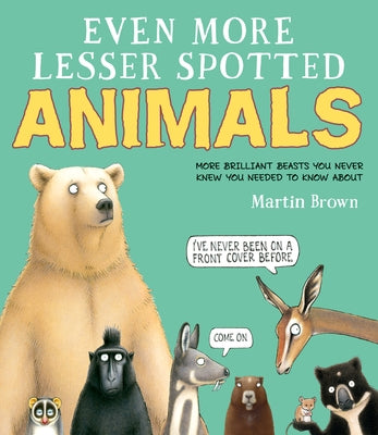 Even More Lesser Spotted Animals by Brown, Martin