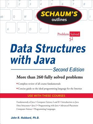 Schaum's Outline of Data Structures with Java by Hubbard, John