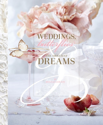 Weddings, Butterflies & the Sweetest Dreams by Gokson, Bonnae