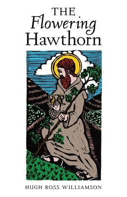 The Flowering Hawthorn by Williamson, Hugh Ross