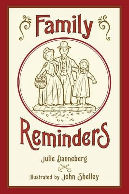 Family Reminders by Danneberg, Julie