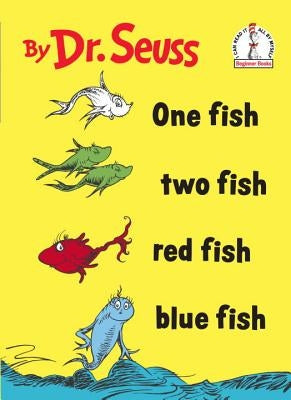 One Fish Two Fish Red Fish Blue Fish by Dr Seuss