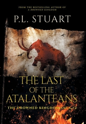 The Last of the Atalanteans by Stuart, P. L.
