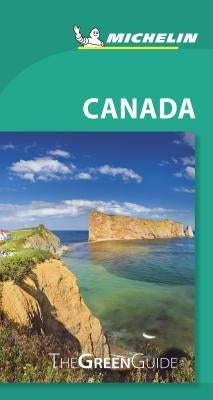 Michelin Green Guide Canada: Travel Guide by 