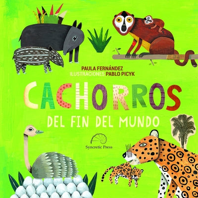 Cachorros del Fin del Mundo by Fern&#225;ndez, Paula