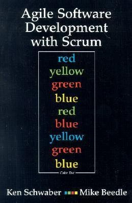 Agile Software Development with Scrum by Schwaber, Ken