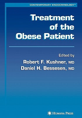Treatment of the Obese Patient by Kushner, Robert F.