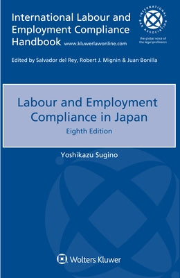 Labour and Employment Compliance in Japan by Sugino, Yoshikazu