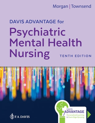 Davis Advantage for Psychiatric Mental Health Nursing by Morgan, Karyn I.