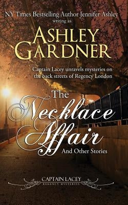 The Necklace Affair and Other Stories by Gardner, Ashley