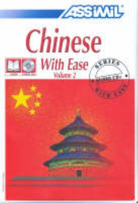 Pack CD Chinese 2 with Ease (Book + CDs): Chinese 2 Self-Learning Method by Kantor, Philippe