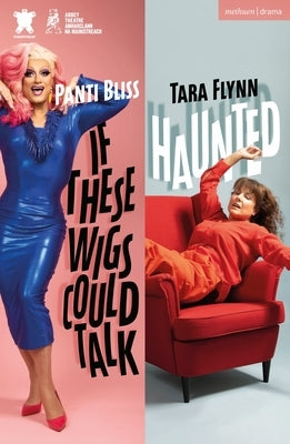 Haunted & If These Wigs Could Talk by Flynn, Tara