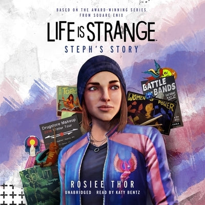 Life Is Strange: Steph's Story by Thor, Rosiee