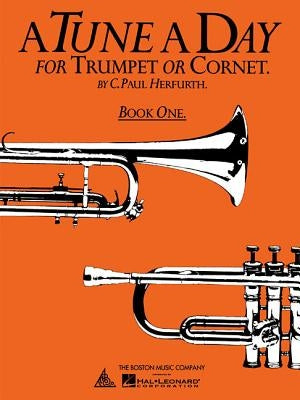 A Tune a Day for Trumpet or Cornet, Book One by Herfurth, C. Paul
