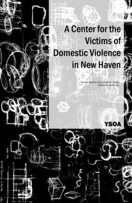 A Center for the Victims of Domestic Violence in New Haven by Brooks, Turner