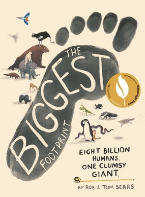 The Biggest Footprint: Eight Billion Humans. One Clumsy Giant. by Sears, Rob