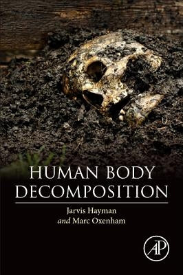 Human Body Decomposition by Hayman, Jarvis