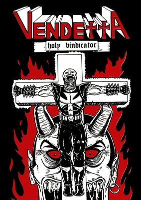 Vendetta: Holy Vindicator by McArdle, Steve