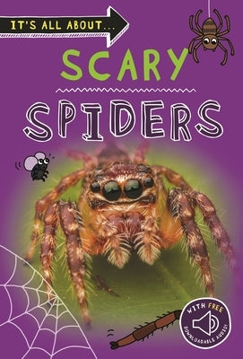 It's All About... Scary Spiders by Kingfisher Books