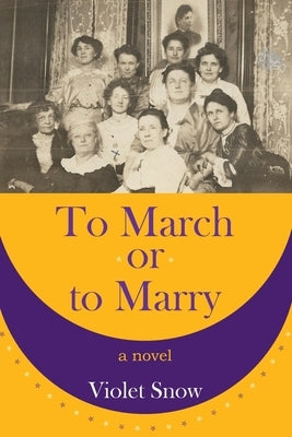 To March or to Marry by Snow, Violet