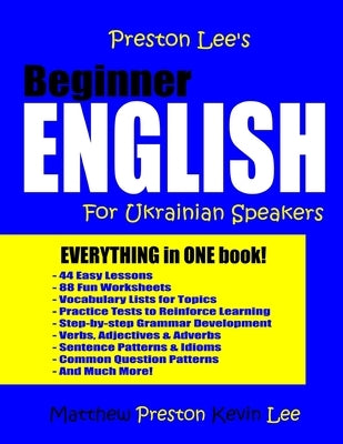 Preston Lee's Beginner English For Ukrainian Speakers by Preston, Matthew