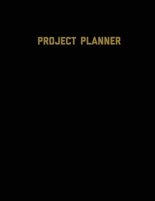 Project Planner: Productivity Planner Pages, Planning Projects, List & Keep Track Notes & Ideas, Gift, Organize, Log & Record Goals, No by Newton, Amy