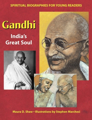 Gandhi: India's Great Soul by Shaw, Maura D.