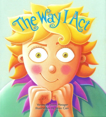 The Way I Act by Metzger, Steve