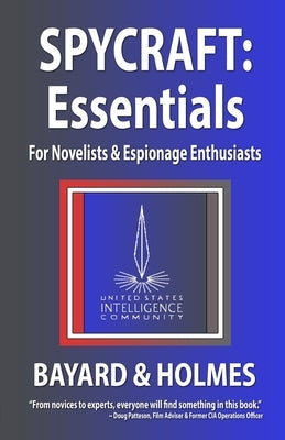 Spycraft: Essentials by Bayard, Piper