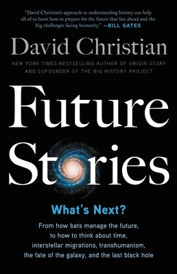 Future Stories: What's Next? by Christian, David