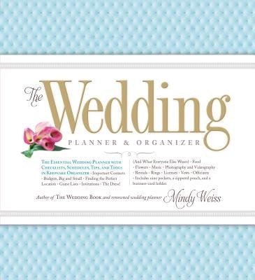 The Wedding Planner & Organizer by Weiss, Mindy