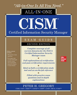 Cism Certified Information Security Manager All-In-One Exam Guide, Second Edition by Gregory, Peter