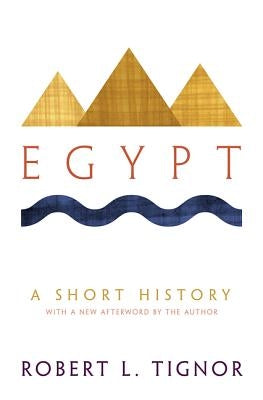 Egypt: A Short History by Tignor, Robert L.