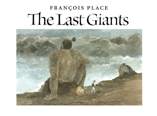 The Last Giants by Place, Francois