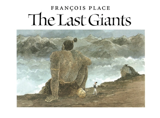 The Last Giants by Place, Francois