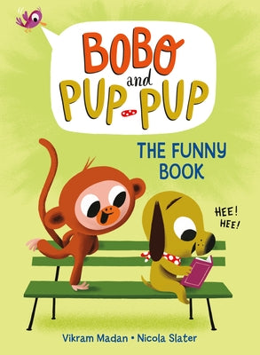 The Funny Book (Bobo and Pup-Pup) by Madan, Vikram