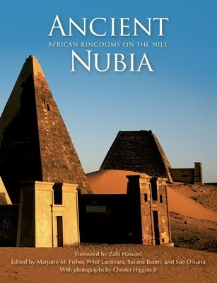 Ancient Nubia: African Kingdoms on the Nile by Fisher, Marjorie M.