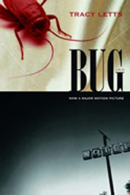 Bug: A Play by Letts, Tracy