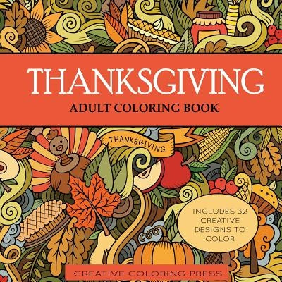 Thanksgiving Adult Coloring Book by Creative Coloring