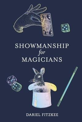 Showmanship for Magicians by Fitzkee, Dariel
